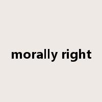 morally right是什么意思