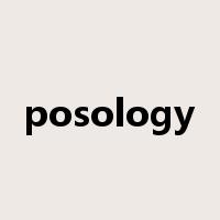 posology是什么意思