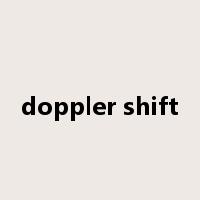 doppler shift是什么意思