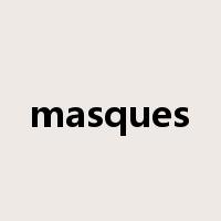 masques是什么意思