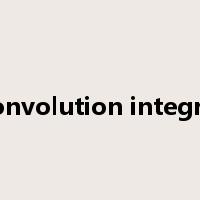 convolution integral是什么意思