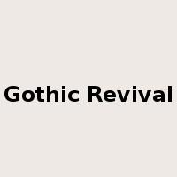 Gothic Revival是什么意思