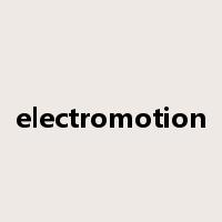 electromotion是什么意思