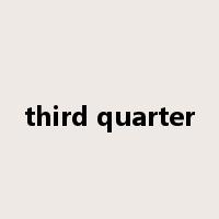 third quarter是什么意思