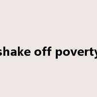 shake off poverty是什么意思