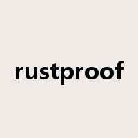 rustproof是什么意思