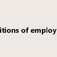 conditions of employment是什么意思