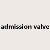 admission valve是什么意思