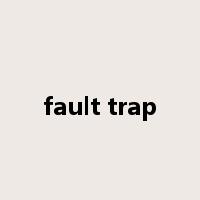 fault trap是什么意思