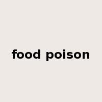 food poison是什么意思