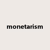 monetarism是什么意思