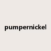 pumpernickel是什么意思