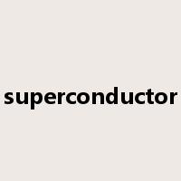 superconductor是什么意思
