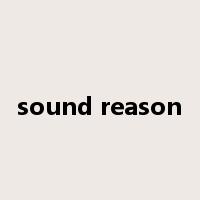 sound reason是什么意思
