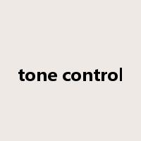 tone control是什么意思