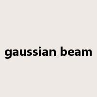 gaussian beam是什么意思