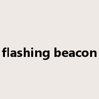 flashing beacon是什么意思
