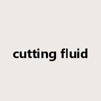 cutting fluid是什么意思