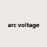 arc voltage是什么意思