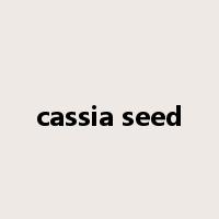 cassia seed是什么意思