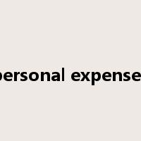 personal expenses是什么意思