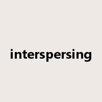 interspersing是什么意思