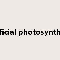 Artificial photosynthesis是什么意思