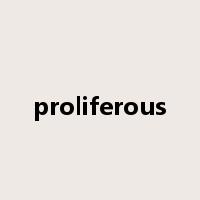 proliferous是什么意思