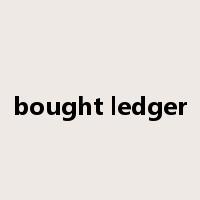 bought ledger是什么意思
