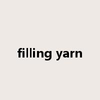 filling yarn是什么意思