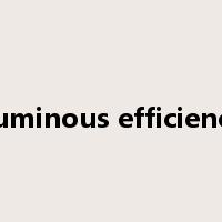 Luminous efficiency是什么意思