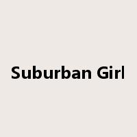 Suburban Girl是什么意思