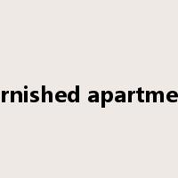 furnished apartment是什么意思