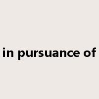 in pursuance of是什么意思