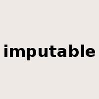 imputable是什么意思