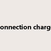 connection charge是什么意思