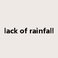 lack of rainfall是什么意思