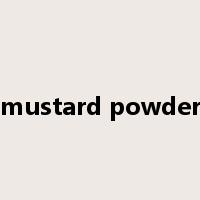 mustard powder是什么意思