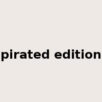 pirated edition是什么意思