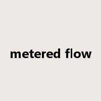 metered flow是什么意思