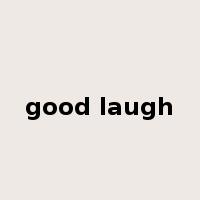 good laugh是什么意思