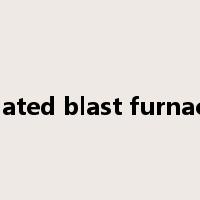 granulated blast furnace slag是什么意思