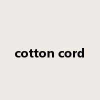 cotton cord是什么意思