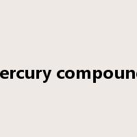Mercury compounds是什么意思