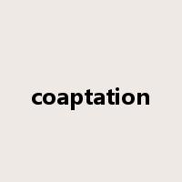 coaptation是什么意思