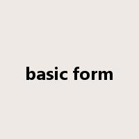 basic form是什么意思