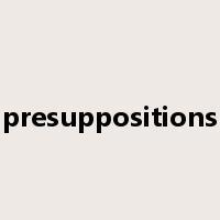 presuppositions是什么意思