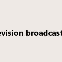 television broadcasting是什么意思