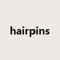 hairpins是什么意思