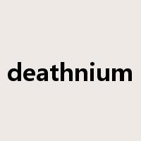 deathnium是什么意思